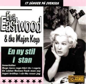 Eastwood ,Eva & The Major Keys - En Ny Still I Stan
